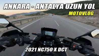 Ankara Antalya Uzun yol motovlog | Honda NC750 x dct uzun yol ve yakıt performansı